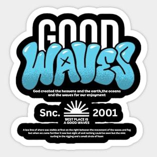 Good Waves Sticker